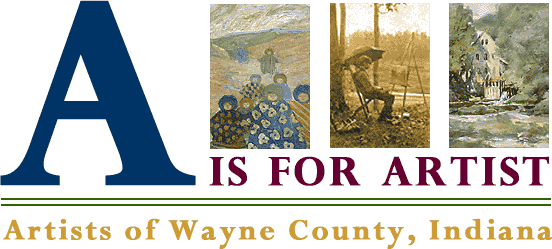 A is for Artist - Artists of Wayne County, Indiana