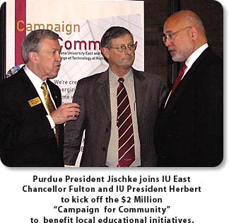 Purdue President Jischke joins IU East Chancellor Fulton and IU President Herbert to kick off the $2 Million "Champaign for Community" to benefit local educational initiatives.