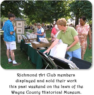 Richmond Art Club members displayed and sold their work this past weekend on the lawn of the Wayne County Historical Museum.