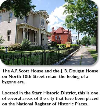 The A.F. Scott House and the J.B. Dougan House on North 10th Street retain the feeling of a bygone era.