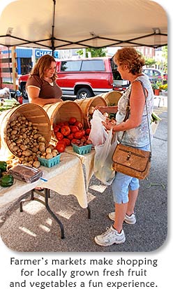 Farmer's markets make shopping for locally grown fresh fruit and vegetables a fun experience.