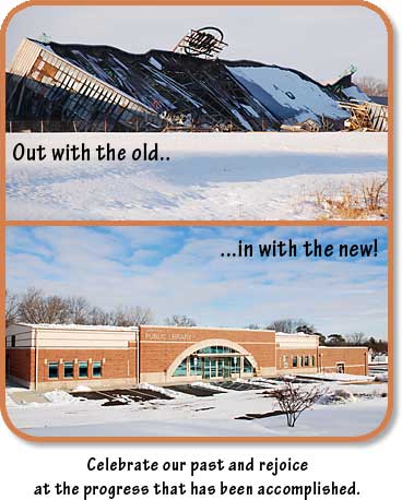 Natco & Cambridge City Library: Out with the old...in with the new!  Celebrate our past and rejoice at the progress that has been accomplished.