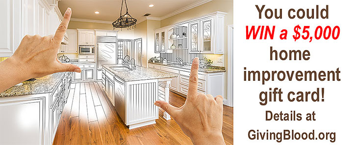Supplied Ad: Win a $5,000- home improvement gift card.