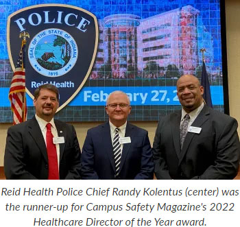 Supplied Photo:  Reid Health Police Chief Randy Kolentus (center) was the runner-up for Campus Safety Magazine's 2022 Healthcare Director of the Year award.