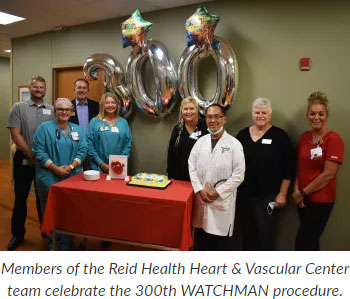 Supplied Photo:  Members of the Reid Health Heart & Vascular Center team celebrate the 300th WATCHMAN procedure.